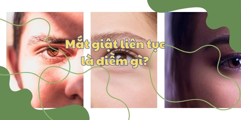 [Hé lộ] giật nháy mắt phải là điềm gì? Điều trị như nào?