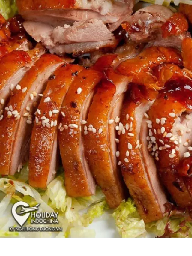   Vịt quay 7 vị - Hòa quyện hương vị, cuốn hút lòng người