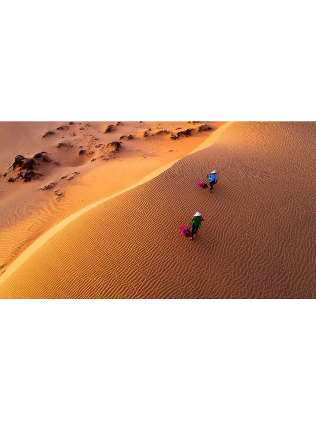   Khám phá Khu Đồi Cát Mũi Né - Phan Thiết