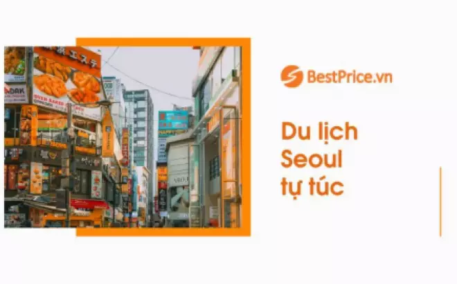 Khám Phá Seoul 2024: Hướng Dẫn Đặc Sắc từ Mytour