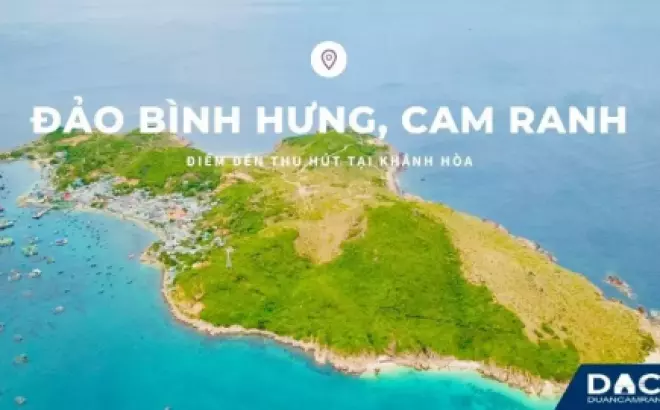 Kinh nghiệm du lịch đảo Bình Hưng: Khám phá từ A đến Z